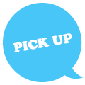 PICK UP